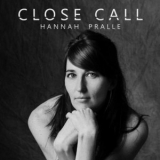 Hannah Pralle - Close Call  '2018