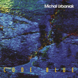 Michal Urbaniak - Code Blue '2003