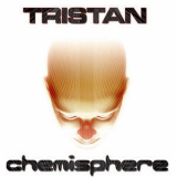 Tristan - Chemisphere  '2007