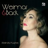 Melinda Hughes - Weimar & Back  '2018