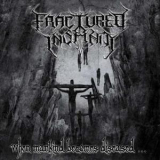 Fractured Insanity - When Mankind Becomes Diseased '2007