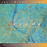 For Absent Friends - Decade (2CD) '1998