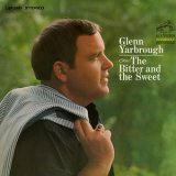 Glenn Yarbrough - The Bitter And The Sweet '1968