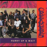 The Creamers - Hurry Up & Wait '1993