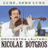 Nicolae Botgros - Lume, Soro Lume '2001