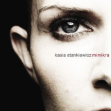 Kasia Stankiewicz - Mimikra '2006