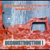 Giancarlo Schiaffini & The Peter Fraize Trio - Deconstruction! '2000