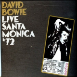 David Bowie - Live Santa Monica '72 '1972