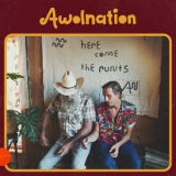 Awolnation - Here Come The Runts '2018