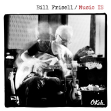 Bill Frisell - Music Is '2018