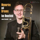 Ian Bousfield - Memories And Dreams '2018
