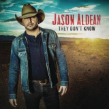 Jason Aldean - They Don't Know '2016