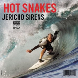 Hot Snakes - Jericho Sirens '2018