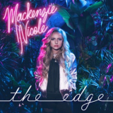 Mackenzie Nicole - The Edge '2018