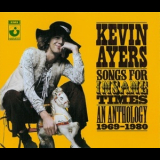 Kevin Ayers - Songs For Insane Times - An Anthology 1969-1980 '2008