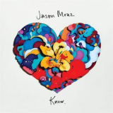 Jason Mraz - Know. '2018