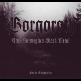 Gorgoroth - True Norwegian Black Metal '2008