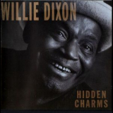 Willie Dixon - Hidden Charms '1988