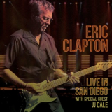Eric Clapton - Live In San Diego [Hi-Res] '2016
