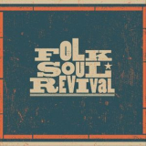Folk Soul Revival - Folk Soul Revival '2018