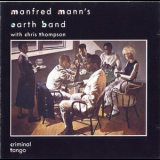 Manfred Mann's Earth Band - Criminal Tango '1986