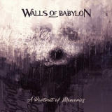 Walls Of Babylon - A Portrait Of Memories '2018