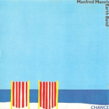 Manfred Mann's Earth Band - Chance '1980