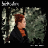 Zoe Keating - Into The Trees '2010