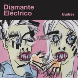 Diamante Electrico - Buitres '2018