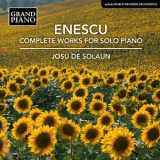 Josu De Solaun - Enescu: Complete Works For Solo Piano 3 '2018