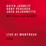 Keith Jarrett - My Foolish Heart '2007