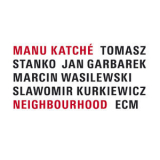 Manu Katche - Neighbourhood '2005