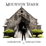 Mountain Tamer - Godfortune Dark Matters '2018