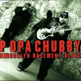 Popa Chubby - Brooklyn Basement Blues '2005