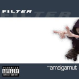 Filter - The Amalgamut '2002