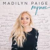 Madilyn Paige - Anymore '2018