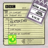 Kevin Ayers - Bbc In Concert (Paris Theatre, 6th January 1972) '2010