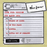 Robin Trower - John Peel Session (5 March 1974) '2010