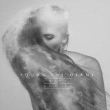 Young The Giant - Mind Over Matter '2014