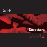Deepchord - Hash - Bar Remnants Pt 1 '2011