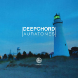 Deepchord - Auratones '2017