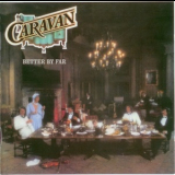 Caravan - Better By Far '1977