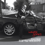 Wayne Jones - Closed For The Holidays [Hi-Res] '2011