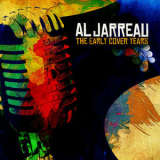 Al Jarreau - The Early Cover Years (Digitally Remastered) '2010