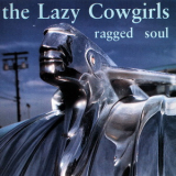 The Lazy Cowgirls - Ragged Soul '1995