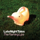 The Flaming Lips - Late Night Tales: The Flaming Lips '2005
