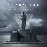 Vnv Nation - Of Faith, Power And Glory '2009