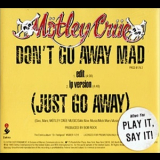 Motley Crue - Don't Go Away Mad (Just Go Away) '1989