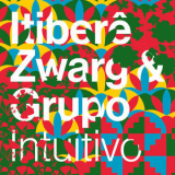 Itibere Zwarg - Intuitivo '2018