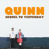 Quinn - Sequel To Yesterday '2016